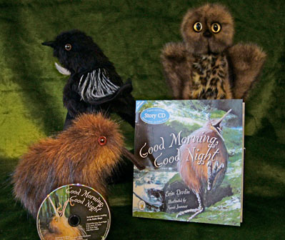 ‘GOOD MORNING, GOOD NIGHT’: Book written by Erin Devlin with stunning illustrations by Annie Jeannes plus hand puppets Kiwi, Morepork & Tui created by Erin. CD stories in te reo Māori & English.